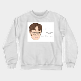 Dwight Love Quote Crewneck Sweatshirt